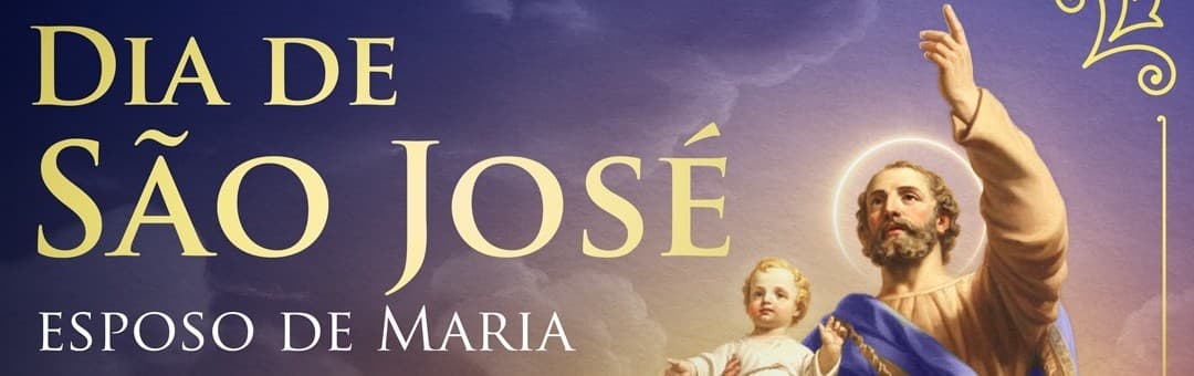 DIA DE SÃO JOSÉ - 19 de março